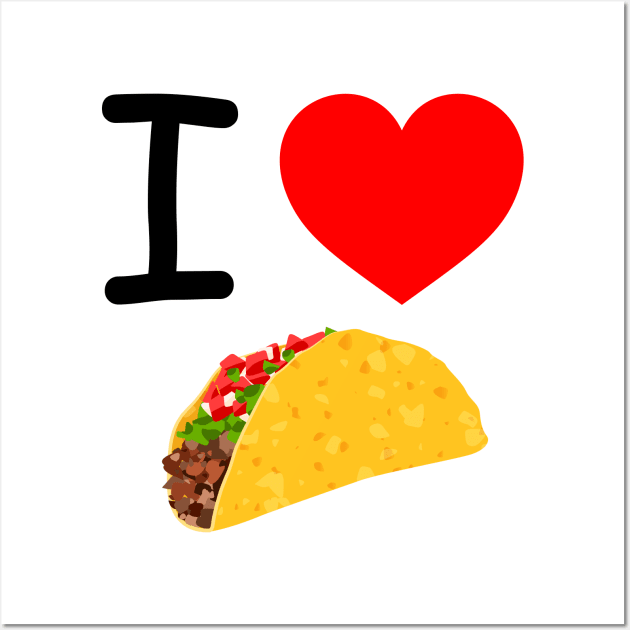 I Heart Tacos Wall Art by EmoteYourself